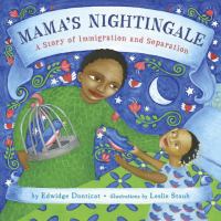 Mama's nightingale : a story of immigration and separation