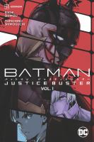 Batman. Justice buster
