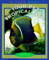 Your pet tropical fish