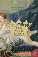 Sex with kings : 500 years of adultery, power, rivalry, and revenge