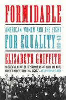 Formidable : American women and the fight for equality, 1920-2020