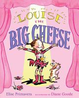 Louise, the big cheese : divine diva