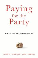 Paying for the party : how college maintains inequality
