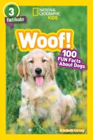 Woof! : 100 fun facts about dogs