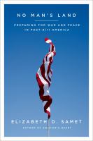 No man's land : preparing for war and peace in post-9/11 America
