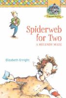 Spiderweb for two : a Melendy maze