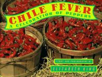 Chile fever : a celebration of peppers