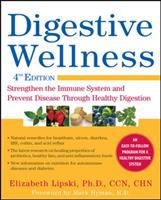 Digestive wellness : strengthen the immune system and prevent disease through healthy digestion