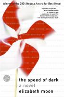 The speed of dark : a novel