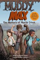 Muddy Max : the mystery of Marsh Creek