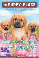 Sugar, Gummi, and Lollipop