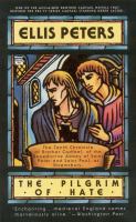 The pilgrim of hate : the tenth chronicle of Brother Cadfael