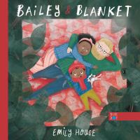 Bailey & Blanket