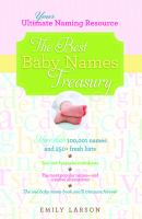 The best baby names treasury : your ultimate naming resource