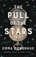 The pull of the stars : a novel