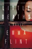 Little deaths : a novel