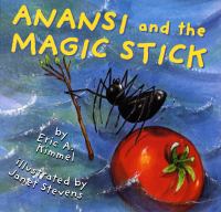 Anansi and the magic stick