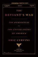 The deviant's war : the homosexual vs. the United States of America