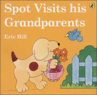 Spot visits his grandparents