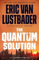 The quantum solution : an Evan Ryder novel