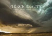 Fierce beauty : storms of the Great Plains