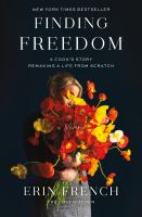 Finding Freedom : a cook's story; remaking a life from scratch