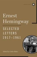 Ernest Hemingway, selected letters, 1917-1961
