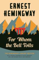 For whom the bell tolls : the Hemingway Library edition