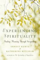 Experiencing spirituality : finding meaning through storytelling