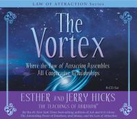 The vortex : where the Law of Attraction assembles all cooperative relationships