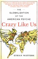 Crazy like us : the globalization of the American psyche