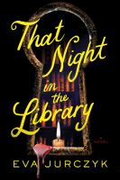 That night in the library : a novel