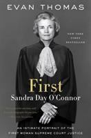 First : Sandra Day O'Connor, an American life