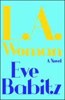 L.A. woman : a novel