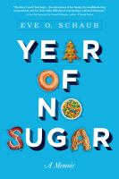Year of no sugar : a memoir