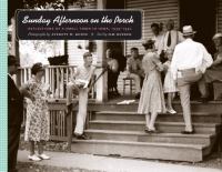Sunday afternoon on the porch : reflections of a small town in Iowa, 1939-1942