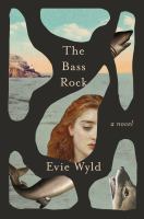 The Bass Rock : a novel