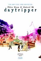 Daytripper : the Deluxe Edition