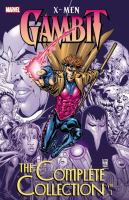 X-Men : Gambit : the complete collection