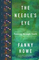 The needle's eye : passing through youth