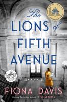 The lions of Fifth Avenue : a novel
