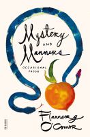 Mystery and manners : occasional prose