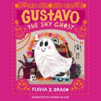 Gustavo : the shy ghost