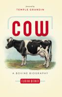 Cow : a bovine biography