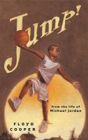 Jump! : from the life of Michael Jordan