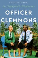 Officer Clemmons : a memoir