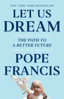Let us dream : the path to a better future