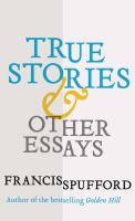 True stories : and other essays