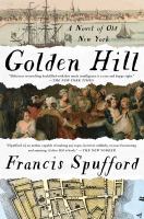 Golden Hill : a novel of old New York
