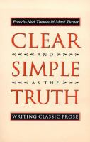 Clear and simple as the truth : writing classic prose